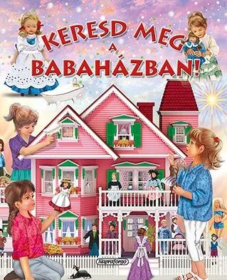 Újdonság KERESD MEG A BABAHÁZBAN!