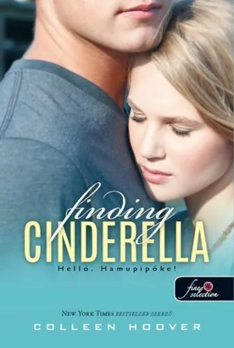 Biztonságos vásárlás FINDING CINDERELLA - HELLÓ, HAMUPIPŐKE! - FŰZÖTT