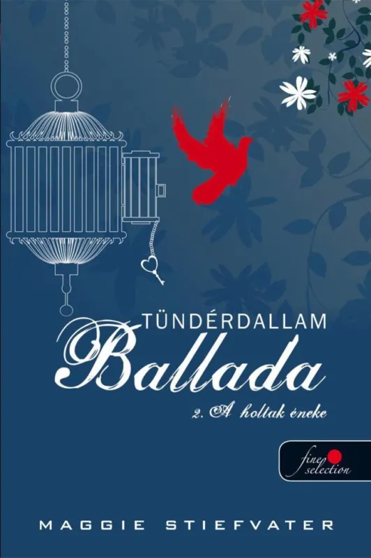 BALLADA A HOLTAK ÉNEKE - TÜNDÉRDALLAM II. - FŰZÖTT Szuper ajánlat