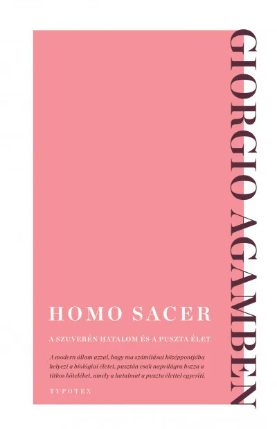 Gyors kiszállítás Homo sacer - A szuverén hatalom és a puszta élet