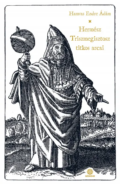 Hermész Triszmegisztosz titkos arcai Szuper akció