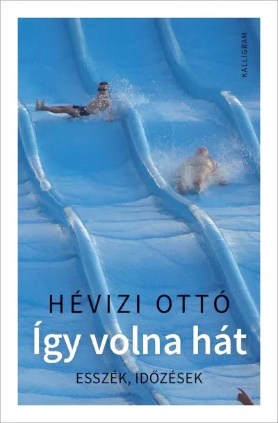Így volna hát - Esszék, időzések Kedvezmény