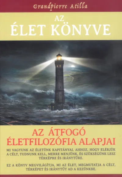 Az Élet Könyve - Az átfogó életfilozófia alapjai - bővített kiadás Szezonális akció