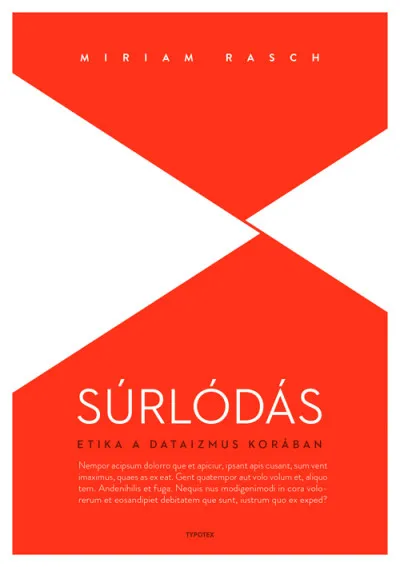 Súrlódás - Etika a dataizmus korában Olcsó