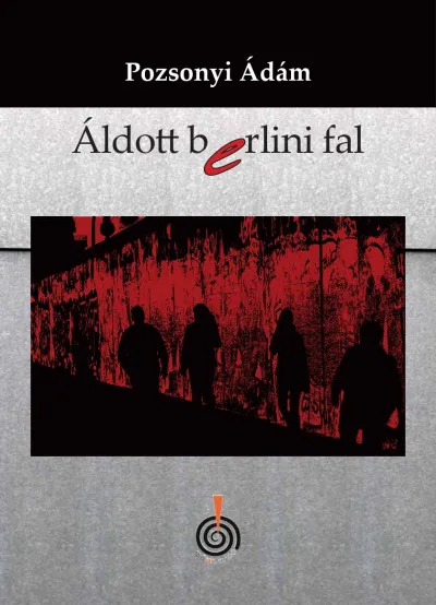 Azonnal elérhető Áldott berlini fal