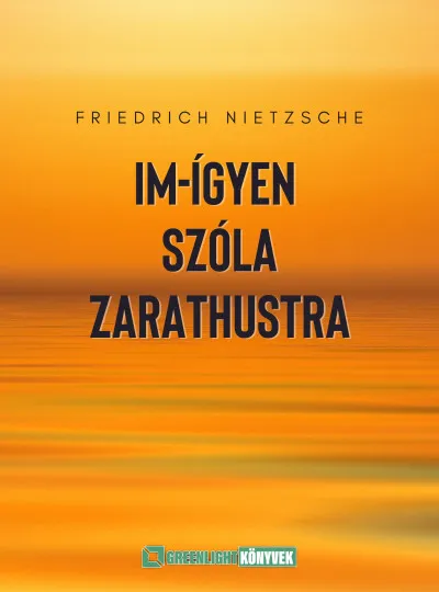 Utolsó esély Im-ígyen szóla Zarathustra