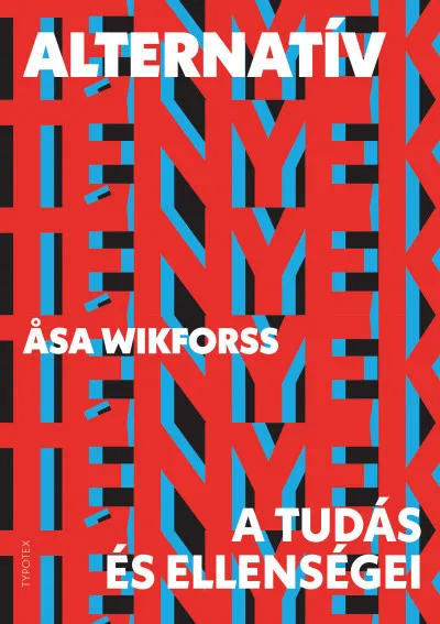 Alternatív tények - A tudás és ellenségei Alacsony ár