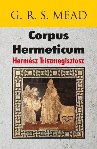 Bestseller Corpus Hermeticum - Hermész Triszmegisztosz