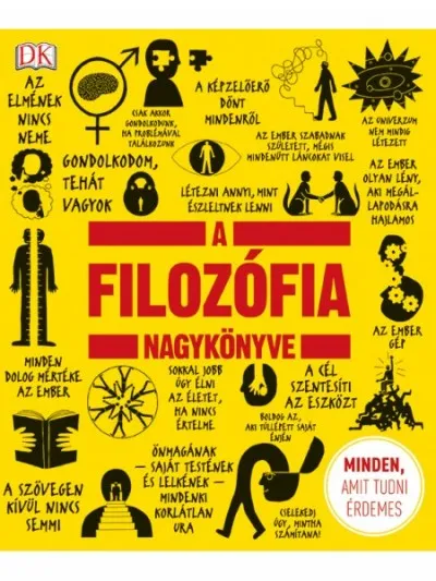 Különleges ajánlat A filozófia nagykönyve - Minden, amit tudni érdemes