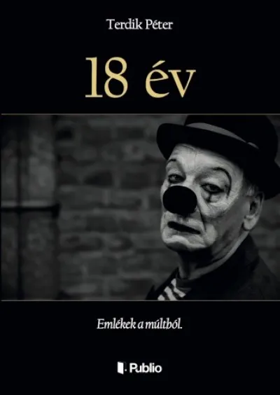 18 év - Emlékek a múltból. Korlátozott ajánlat