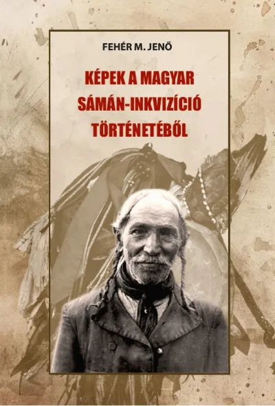 Biztonságos fizetés Képek a magyar sámán-inkvizíció történetéből