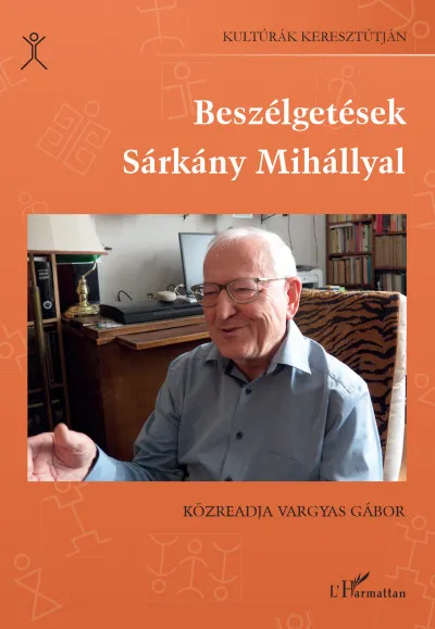 Korlátozott ajánlat Beszélgetések Sárkány Mihállyal
