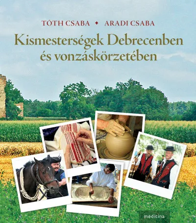 Alacsony ár Kismesterségek Debrecenben és vonzáskörzetében