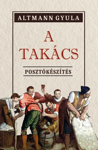 Olcsó A Takács - Posztókészítés
