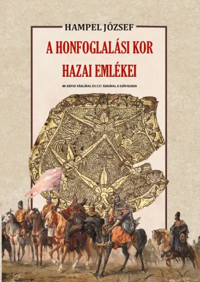 A honfoglalási kor hazai emlékei Prémium