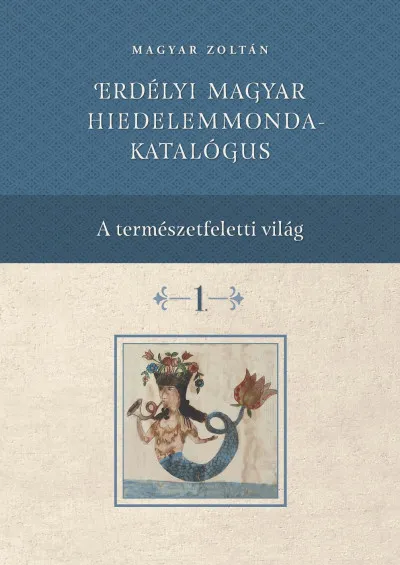 Erdélyi magyar hiedelemmonda - katalógus 1-4. Expressz szállítás
