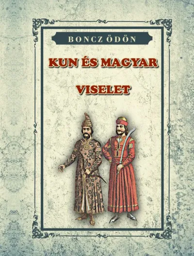 Kun és Magyar Viselet Ajánlat