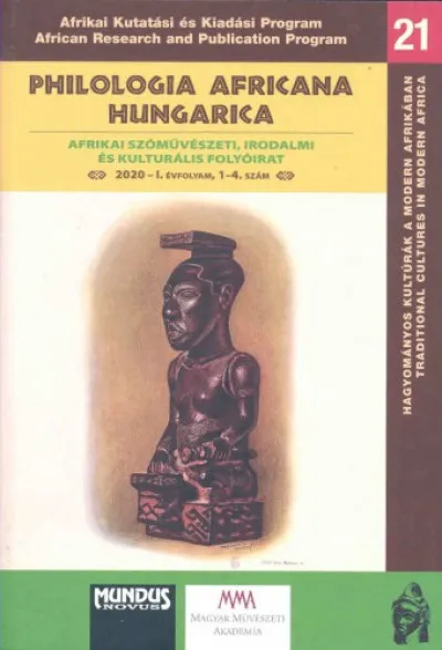 Philologia Africana Hungarica. Afrikai szóművészeti, irodalmi és kulturális folyóirat Legjobb ár