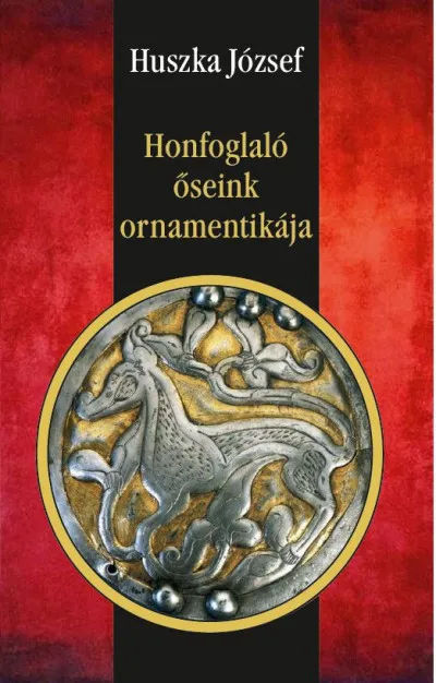 Outlet Honfoglaló őseink ornamentikája