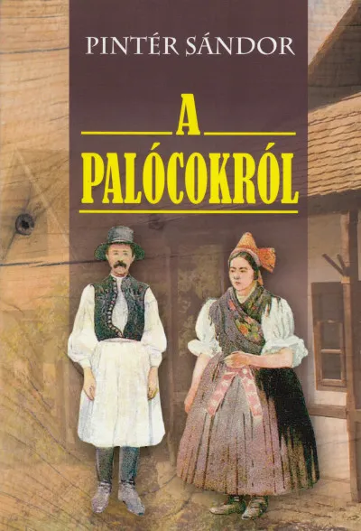 A Palócokról - Népismertető tanulmány Ne maradj le