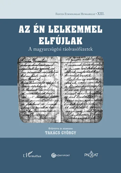Szuper akció Az én lelkemmel elfújlak - A magyarcsügési ráolvasófüzetek
