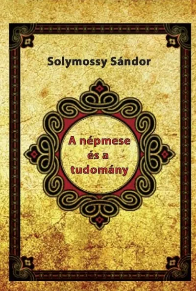 A népmese és a tudomány Népszerű