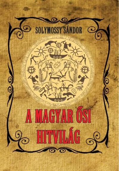 A magyar ősi hitvilág Akció