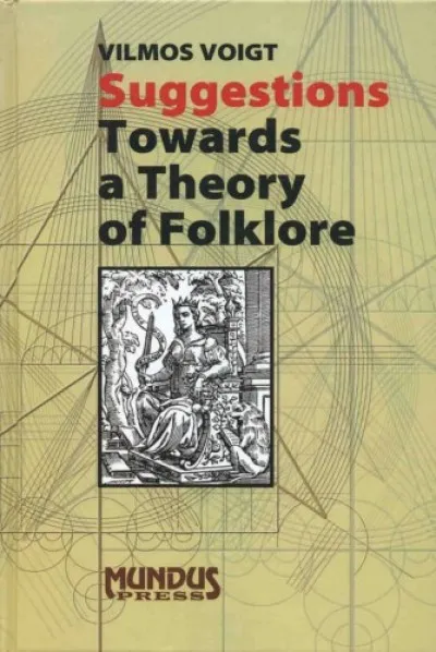 Suggestions. Towards a Theory of Folklore Kedvezmény