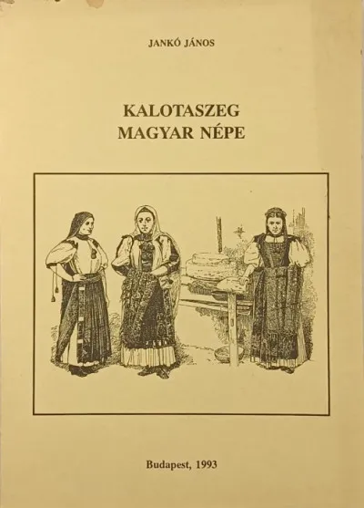 Kalotaszeg magyar népe Legjobb ár