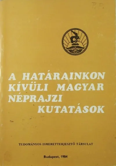 A határainkon kívüli magyar néprajzi kutatások - Néprajzi füzetek Szezonális akció