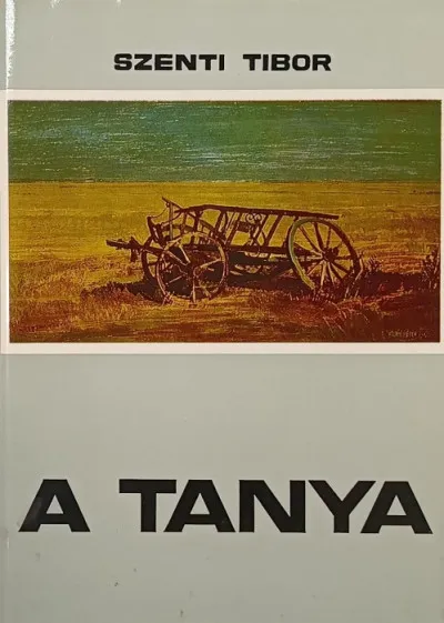 A tanya - Hagyományos és átalakuló paraszti élet a Hódmezővásáhely-kopáncsi tanyavilágban Kedvezmény