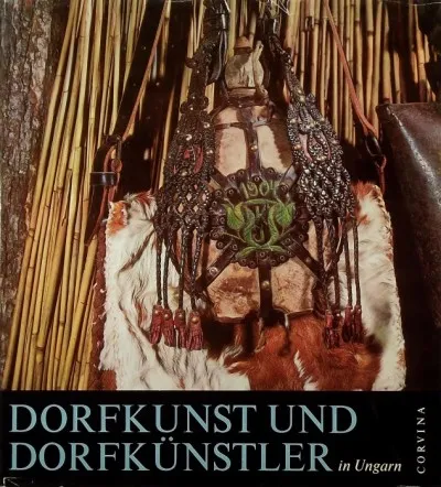 Dorfkunst und Dorfkünstler in Ungarn Akció