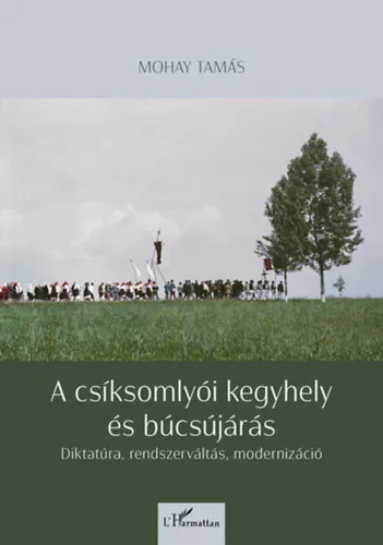 Ajánlat A csíksomlyói kegyhely és búcsújárás