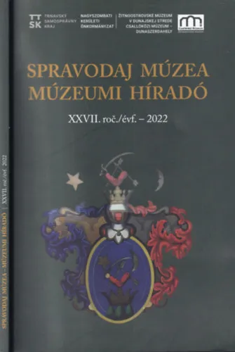Csallóközi Múzeumi híradó 2022. (XXVII. évfolyam) Vásárlói kedvenc