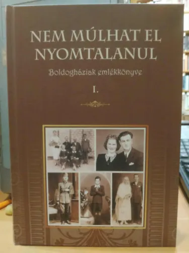 Nem múlhat el nyomtalanul - Boldogháziak emlékkönyve I. Kiárusítás