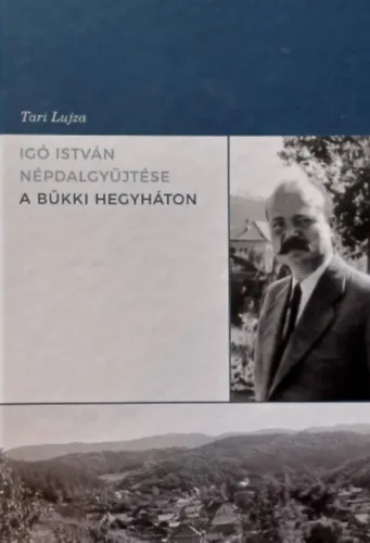 Igó István népdalgyűjtése a Bükki hegyháton Újdonság