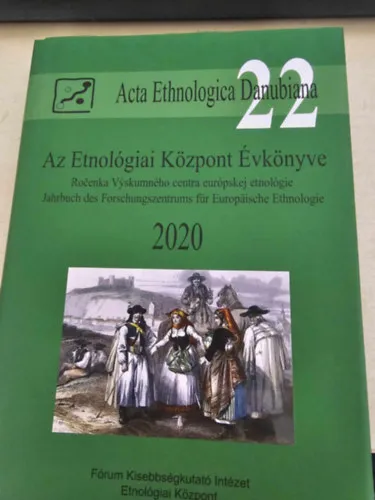 Alacsony ár Acta Ethnologica Danubiana 22, Az Etnológiai Központ Évkönyve 2020