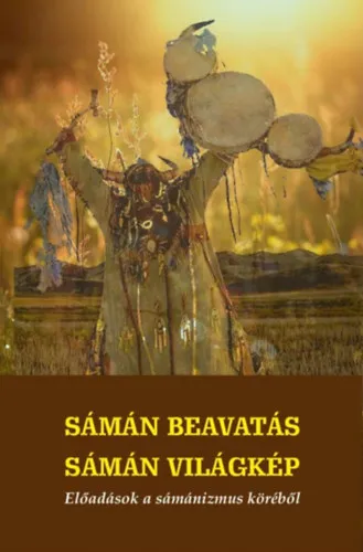 Sámán beavatás - sámán világkép Árengedmény