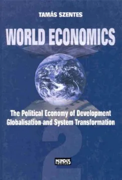 World Economics 2 - The Political Economy of Development, Globalization and System Transformation Alacsony ár