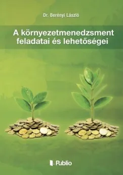 Rendeld meg most A környezetmenedzsment feladatai és lehetőségei