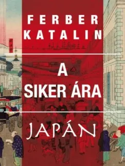 A siker ára - Tanulmányok a (másik) Japánról Végkiárusítás
