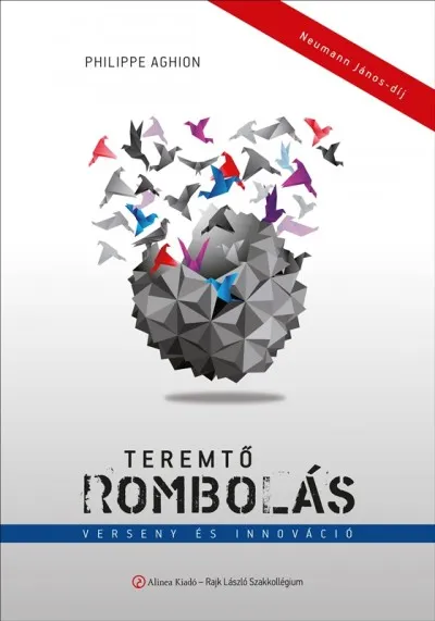 Ne maradj le Teremtő rombolás - Verseny és innováció