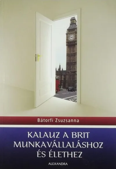 Akció Kalauz a brit munkavállaláshoz és élethez