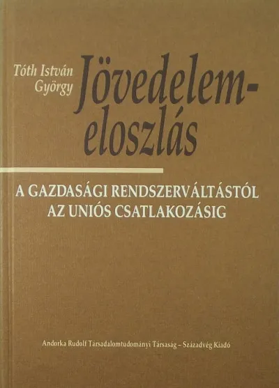 Gyors szállítás Jövedelemeloszlás - A gazdasági rendszerváltástól az uniós csatlakozásig