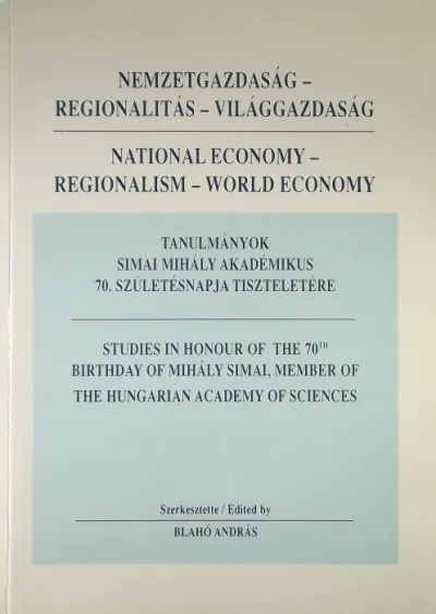 Nemzetgazdálkodás - regionalitás - világgazdaság - National Economy - Regionalism - World Economy Kedvezményes ár
