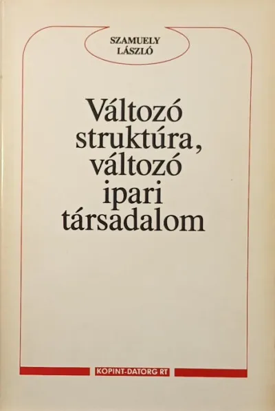 Változó struktúra, változó ipari társadalom Biztonságos fizetés