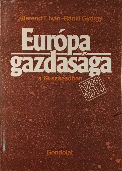 Európa gazdasága a 19. században - 1780-1914 Szezonális akció