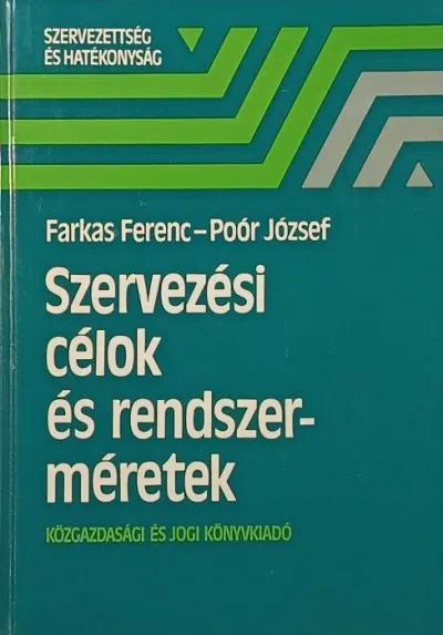 Szervezési célok és rendszerméretek Újdonság