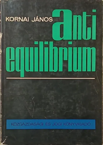 Szuper akció Anti-equilibrium - A gazdasági rendszerek elméleteiről és a kutatás feladatairól
