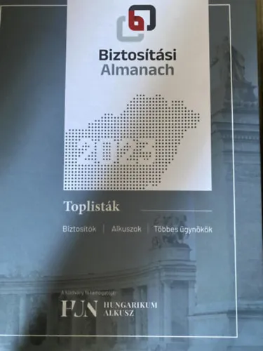 Biztosítási Almanach 2023 - Toplisták (Biztosítók - Alkuszok - Többes ügynökök) Prémium
